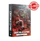 Black Library - Crucible Of Fire (HB)-Ashdown Gaming