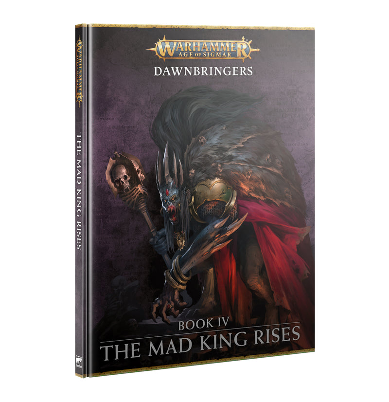 Age of Sigmar - Dawnbringers Book 4: The Mad KIng Rises-Books-Ashdown Gaming